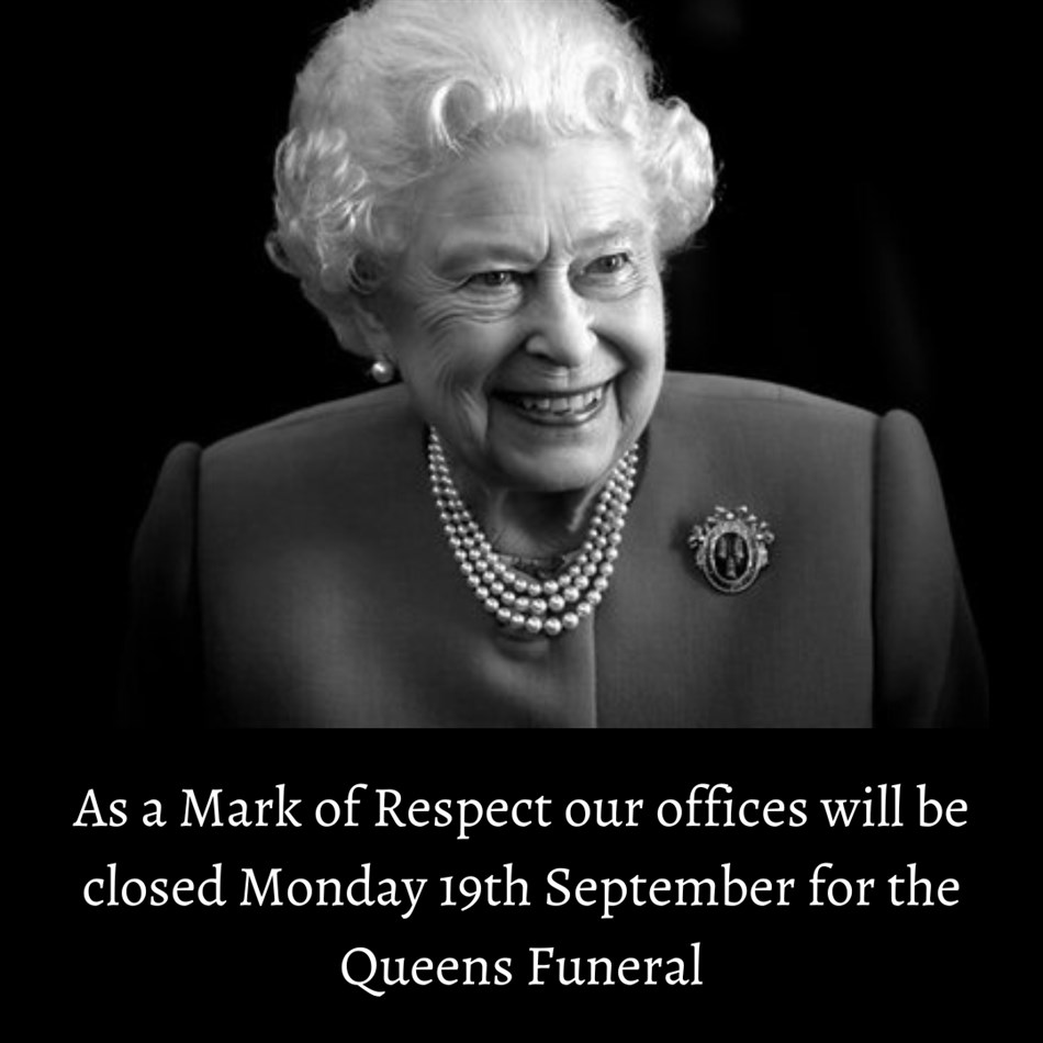 Monday 19 September Closed for the Queens Funeral