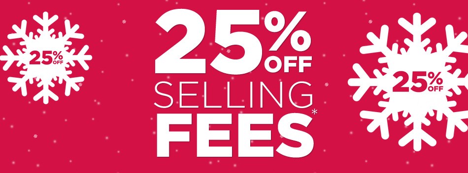 25% OFF OUR SELLING FEES